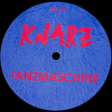 Load image into Gallery viewer, Knarz : Tanzmaschine / Maschinentanz (12")