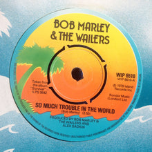 Load image into Gallery viewer, Bob Marley & The Wailers : So Much Trouble In The World (7", Single, 4 P)