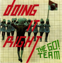 Load image into Gallery viewer, The Go! Team : Doing It Right (7", Single)