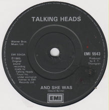 Load image into Gallery viewer, Talking Heads : And She Was (7", Single)