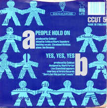 Load image into Gallery viewer, Coldcut Featuring Lisa Stansfield : People Hold On (7", Single, Blu)