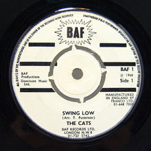 Load image into Gallery viewer, The Cats (2) : Swing Low (7", Single, Sid)
