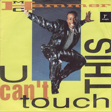 Load image into Gallery viewer, MC Hammer : U Can't Touch This (7", Single, Pap)