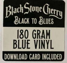 Load image into Gallery viewer, Black Stone Cherry : Black To Blues (12", EP, Blu)