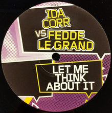 Load image into Gallery viewer, Ida Corr Vs Fedde Le Grand : Let Me Think About It (12", Single)