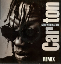 Load image into Gallery viewer, Carlton : Cool With Nature (Remix) (12")