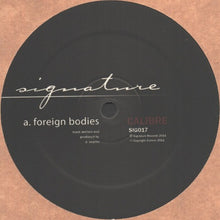 Load image into Gallery viewer, Calibre : Foreign Bodies / Ugly Duckling (12", RP)