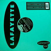 Load image into Gallery viewer, Eddie Flashin' Fowlkes* : Serious Techno EP Vol 1 (12", EP)