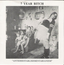Load image into Gallery viewer, 7 Year Bitch : Antidisestablishmentarianism (7", EP)