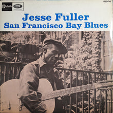 Load image into Gallery viewer, Jesse Fuller : San Francisco Bay Blues (LP, Album, Mono)