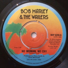 Load image into Gallery viewer, Bob Marley & The Wailers : No Woman, No Cry (7", Single, RE)