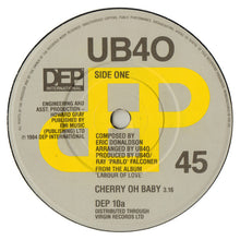 Load image into Gallery viewer, UB40 : Cherry Oh Baby (7", Single)