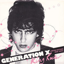 Load image into Gallery viewer, Generation X (4) : King Rocker (7", Single, Ltd, Pin)