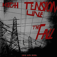 Load image into Gallery viewer, The Fall : High Tension Line (7", Single)