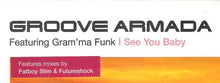 Load image into Gallery viewer, Groove Armada Featuring Gram'ma Funk : I See You Baby (12", Single)