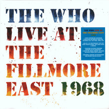 Load image into Gallery viewer, The Who : Live At The Fillmore East 1968 (3xLP, RM, 180)