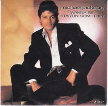 Load image into Gallery viewer, Michael Jackson : Wanna Be Startin' Somethin' (7", Single, Inj)