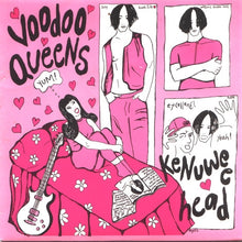 Load image into Gallery viewer, Voodoo Queens : Kenuwee Head (7", Single, Fuc)