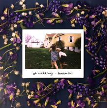 Load image into Gallery viewer, Tomberlin : At Weddings (LP, Album)