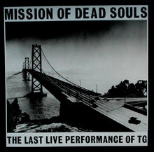 Load image into Gallery viewer, Throbbing Gristle : Mission Of Dead Souls (LP, Album, Ltd, RE, Whi)