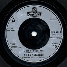 Load image into Gallery viewer, Blancmange : Don't Tell Me (7", Single, Sil)
