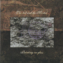 Load image into Gallery viewer, The 3rd And The Mortal : Painting On Glass (CD, Album)