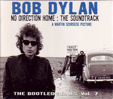 Load image into Gallery viewer, Bob Dylan : No Direction Home: The Soundtrack (A Martin Scorsese Picture) (2xCD, Album, Sli)