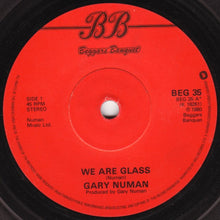 Load image into Gallery viewer, Gary Numan : We Are Glass (7", Single, Dam)