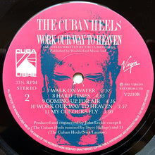 Load image into Gallery viewer, The Cuban Heels : Work Our Way To Heaven (LP, Album)