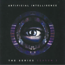 Load image into Gallery viewer, Artificial Intelligence : The Series: Season 2 (12", EP)