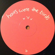 Load image into Gallery viewer, Adrianne Lenker : Hours Were The Birds (LP, Album, RE)
