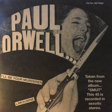 Load image into Gallery viewer, Paul Orwell : I'll Be Your Murderer (7", Single, Ltd)