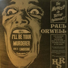 Load image into Gallery viewer, Paul Orwell : I'll Be Your Murderer (7", Single, Ltd)