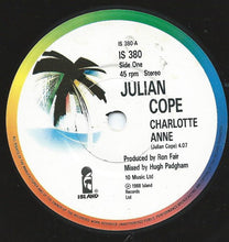 Load image into Gallery viewer, Julian Cope : Charlotte Anne (7", Single)