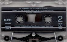 Load image into Gallery viewer, Bob Marley : Chances Are (Cass, Album)