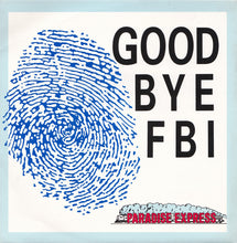 Load image into Gallery viewer, Good Bye FBI : Paradise Express (7", Single)