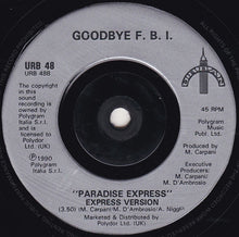 Load image into Gallery viewer, Good Bye FBI : Paradise Express (7", Single)