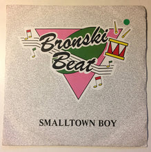 Load image into Gallery viewer, Bronski Beat : Smalltown Boy (7", Single, Sil)