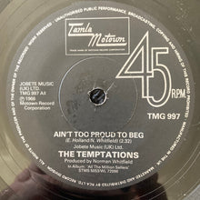 Load image into Gallery viewer, The Temptations : Ain't Too Proud To Beg / Ball Of Confusion (That's What The World Is Today) (7", Bud)