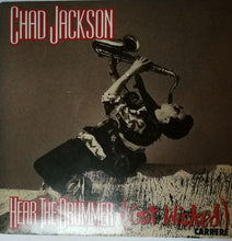Load image into Gallery viewer, Chad Jackson : Hear The Drummer (Get Wicked) (7")