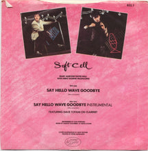 Load image into Gallery viewer, Soft Cell : Say Hello, Wave Goodbye (7", Single, Sil)