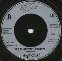 Load image into Gallery viewer, Soft Cell : Say Hello, Wave Goodbye (7", Single, Sil)