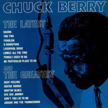 Load image into Gallery viewer, Chuck Berry : The Latest And The Greatest (LP, Comp, Mono)