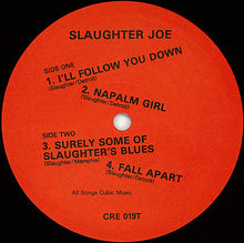 Load image into Gallery viewer, Slaughter Joe : I'll Follow You Down (12", Single)