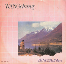 Load image into Gallery viewer, Wang Chung : Dance Hall Days (12", Single)