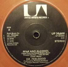 Load image into Gallery viewer, Dr. Feelgood : Milk And Alcohol (7", Single, Bro)