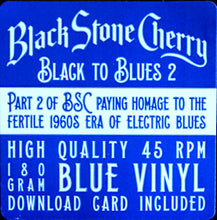 Load image into Gallery viewer, Black Stone Cherry : Black To Blues Volume 2 (12", EP, Blu)