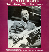 Load image into Gallery viewer, John Lee Hooker : Tantalizing With The Blues (LP, Comp)