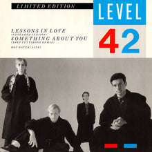 Load image into Gallery viewer, Level 42 : Lessons In Love / Something About You (12", Ltd)