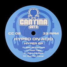 Load image into Gallery viewer, Hyped On Acid : Hyper EP (12", EP)